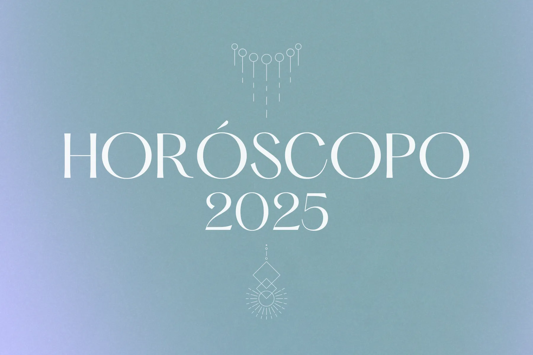 Horóscopo 2025, todos los signos del zodiaco, amor, trabajo y dinero